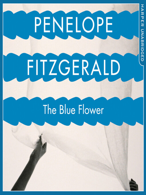 Title details for The Blue Flower by Penelope Fitzgerald - Available